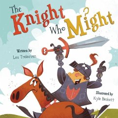 The Knight Who Might - Treleaven, Lou