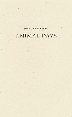 Animal Days - Beckman, Joshua