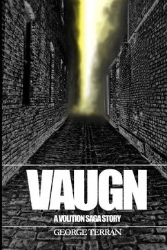 Vaugn: A Volition Saga Story - Terran, George