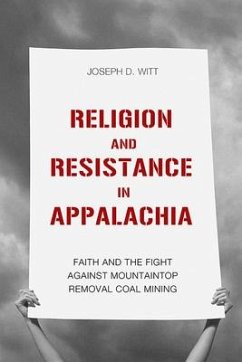 Religion and Resistance in Appalachia - Witt, Joseph D