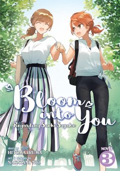 Bloom Into You (Light Novel): Regarding Saeki Sayaka Vol. 3 - Iruma, Hitoma