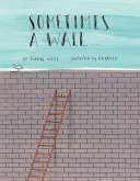 Sometimes a Wall...