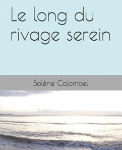 Le long du rivage serein - Colombel, Solene