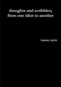 thoughts and scribbles; from one idiot to another - Taylor, Tommy