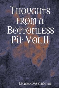 Thoughts from a Bottomless Pit Vol.II - Sandoval, Eduardo Luis