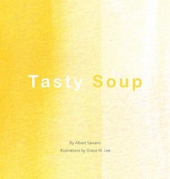 Tasty Soup - Sawano, Albert; Lee, Grace M.