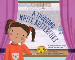 A Thousand White Butterflies - Betancourt-Perez, Jessica; Williams, Karen Lynn