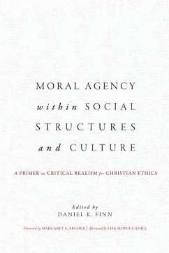 Moral Agency within Social Structures and Culture