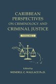 Caribbean Perspectives on Criminology and Criminal Justice: Volume 1