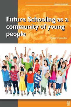 Future Schooling as a Community of Young People - Grandin, Robert