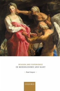 Reason and Experience in Mendelssohn and Kant - Guyer, Paul