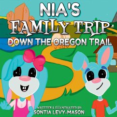 Nia's Family Trip Down The Oregon Trail - Levy- Mason, Sontia