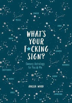 What's Your F*cking Sign? - Wood, Amelia