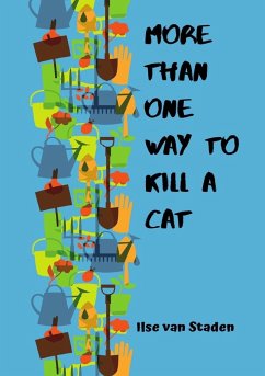 More Than One Way to Kill a Cat - Staden, Ilse van