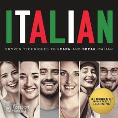 Italian: Proven Techniques to Learn and Speak Italian - Made for Success