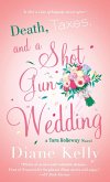 Death, Taxes, and a Shotgun Wedding