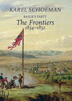 Bailies Party: The Frontiers, 1834‒1852 - Schoeman, Karel