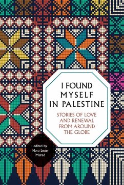 I Found Myself in Palestine - Lester Murad, Nora