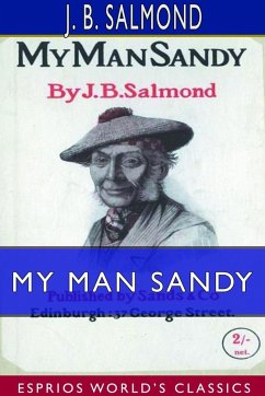 My Man Sandy (Esprios Classics) - Salmond, J. B.
