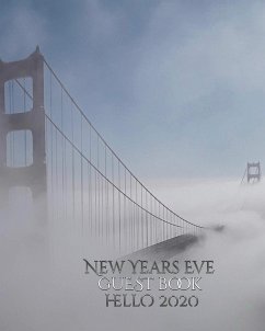 New Years Eve San Francisco golden gate bridge hello 2020 blank Guest Book - Huhn, Michael; Huhn, Michael