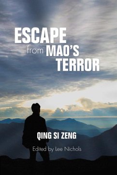 Escape from Mao's Terror - Zeng, Qing Si