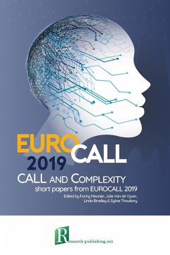 CALL and complexity - short papers from EUROCALL 2019 - Bradley, Linda; Thouësny, Sylvie; Meunier, Fanny