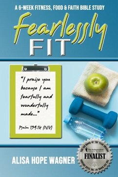 Fearlessly Fit - Wagner, Alisa Hope