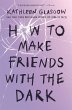 How to Make Friends with the Dark - Bild 1