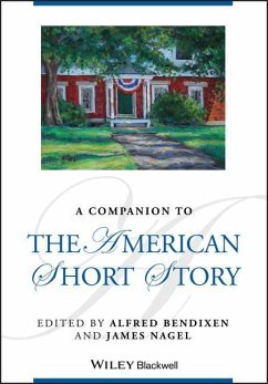 A Companion to the American Short Story - Bendixen, Alfred; Nagel, James