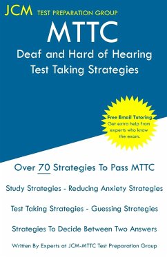MTTC Deaf and Hard of Hearing - Test Taking Strategies - Test Preparation Group, Jcm-Mttc