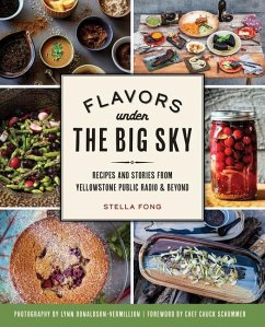 Flavors Under the Big Sky - Fong, Stella