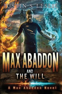 Max Abaddon and the Will - Leslie, Justin; Leslie, Justin S