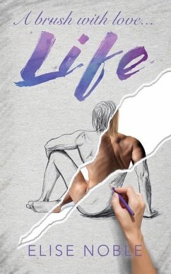 Life: A brush with love - Noble, Elise