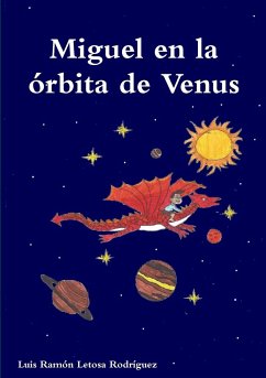 Miguel en la órbita de Venus - Letosa Rodríguez, Luis Ramón