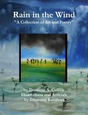 Rain In the Wind &quote;A Collection of Art and Poetry&quote;