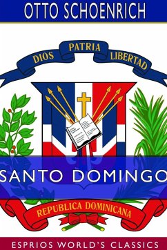 Santo Domingo (Esprios Classics) - Schoenrich, Otto