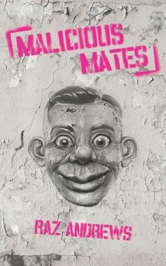 Malicious Mates - Andrews, Raz