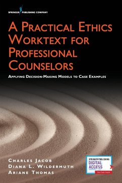 Practical Ethics Worktext for Professional Counselors