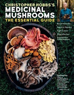 Christopher Hobbs's Medicinal Mushrooms: The Essential Guide - Hobbs, Christopher