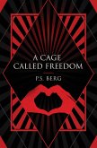 A Cage Called Freedom