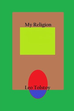 My Religion - Tolstoy, Leo