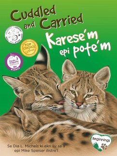 Cuddled and Carried / Karese'm Epi Pote'm (English/Haitian Creole) - Michels, Dia L