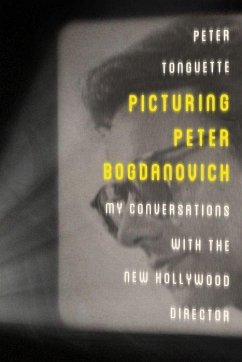 Picturing Peter Bogdanovich - Tonguette, Peter