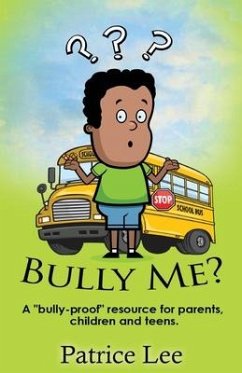 Bully Me? ...No More! ! ! - Lee, Patrice