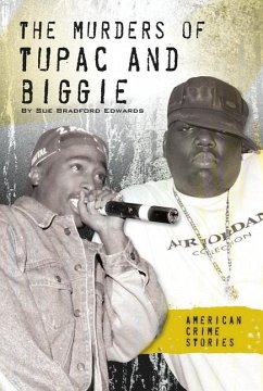 The Murders of Tupac and Biggie - Edwards, Sue Bradford