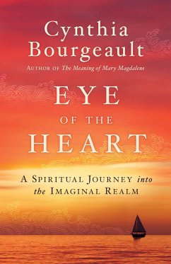 Eye of the Heart - Bourgeault, Cynthia