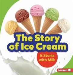 The Story of Ice Cream - Taus-Bolstad, Stacy