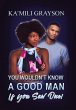 You Wouldn't Know a Good Man If You Saw... - Bild 1