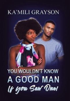 You Wouldn't Know a Good Man If You Saw One! - Grayson, Ka'Mili