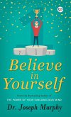 Believe in Yourself Believe in Yourself